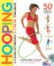  Hooping: A Revolutionary Fitness Program