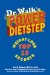  Dr. Walk's POWER DIETSTEP: Top 10 Weight-Loss Secrets