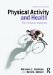  Physical Activity and Health: The Evidence Explained