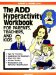 The Add Hyperactivity Workbook for Parents, Teachers, and Kids