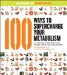  100 Ways to Supercharge Your Metabolism: Get Your Body to Burn More Fat and Calories--safely, Easily, and Effectively