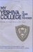  My Yeshiva College: 75 Years of Memories