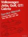  Volkswagen Jetta, Golf, Gti, Cabrio: Service Manual Including Jetta, and Golf, 1993, 1994, 1995, 1996, 1997
