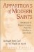  Apparitions of Modern Saints: Appearances of Therese of Lisieux, Padre Pio, Don Bosco, and Others  Messages from God to His People on Earth