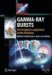  Gamma-Ray Bursts: The Brightest Explosions in the Universe