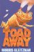 Toad Away