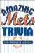  Amazing Mets Trivia