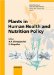  Plants in Human Health and Nutrition Policy