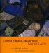  Jewish Musical Modernism, Old and New