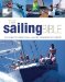 The Sailing Bible: The Complete Guide for All Sailors From Novice to Expert