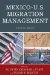  Mexico-U.S. Migration Management: A Binational Approach