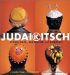  Judaikitsch: Tchotchkes, Schmattes, and Nosherei