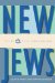  New Jews: The End of the Jewish Diaspora