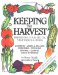  Keeping the Harvest: Preserving Your Fruits, Vegetables & Herbs