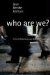  Who Are We?: Critical Reflections and Hopeful Possibilities