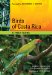  Birds of Costa Rica: A Field Guide