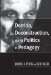  Derrida, Deconstruction, and the Politics of Pedagogy