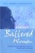  Listening to Battered Women: A Survivor-Centered Approach to Advocacy, Mental Health, and Justice