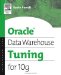  Oracle Data Warehouse Tuning for 10g