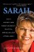  Sarah: How a Hockey Mom Turned Alaskas Political Establishment Upside Down