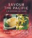  Savour the Pacific: A Discovery of Taste