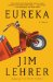 Eureka: A Novel