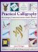  Practical Calligraphy: 15 Techniques, 24 Practice Exercises and 12 Alphabets