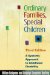  Ordinary Families, Special Children: A Systems Approach to Childhood Disability