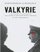  Valkyrie: The Story of the Plot to Kill Hitler, by Its Last Member