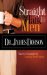  Straight Talk to Men: Timeless Principles for Leading Your Family