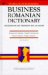  Business Romanian Dictionary: Romanian-English/English-Romanian