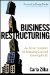  Business Restructuring: An Action Template for Reducing Cost and Growing Profit