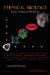  Physical Biology: From Atoms to Medicine