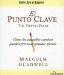 El Punto Clave: The Tipping Point