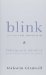  Blink Inteligencia Intuitiva?/blink.: Por Que Sabemos La Verdad En Dos Segundos/ the Power of Thinking Without Thinking