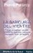  La Sabiduria Del Vientre :Fatiga, aumento De Peso, depresion, trastornos sexuales, problemas esteticos, celulitis, insomnio, dolor de espalda / The Wisdom of the Breath: Fatiga, aumento De Peso, depresion, trastornos sexuales, problemas esteticos, celulitis, insomnio, dolor de espalda / Fatigue, Obesity, Cellulitis, Se