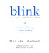  Blink: The Power Of Thinking Without Thinking