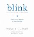  Blink: The Power Of Thinking Without Thinking