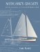  Mudlark's Ghosts: And the Restoration of a Herreshoff Meadow Lark