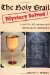 The Holy Grail Mystery Solved