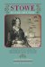  Stowe in Her Own Time: A Biographical Chronicle of Her Life, Drawn from Recollections, Interviews, and Memoirs by Family, Friends, and Associates