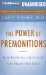 The Power of Premonitions: How Knowing the Future Can Shape Our Lives, Library Edition