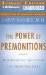 The Power of Premonitions: How Knowing the Future Can Shape Our Lives, Library Edition