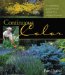  Continuous Color: A Month-By-Month Guide to Shrubs and Small Trees for the Continuous Bloom Garden