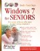  Windows 7 for Seniors: For Senior Citizens Who Want to Start Using Computers