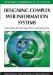  Designing Complex Web Information Systems: Integrating Evolutionary Process Engineering