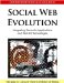  Social Web Evolution: Integrating Semantic Applications and Web 2.0 Technologies
