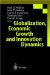  Globalization, Economic Growth and Innovation Dynamics