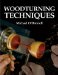  Woodturning Techniques