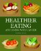  Healthier Eating and Living With Cancer